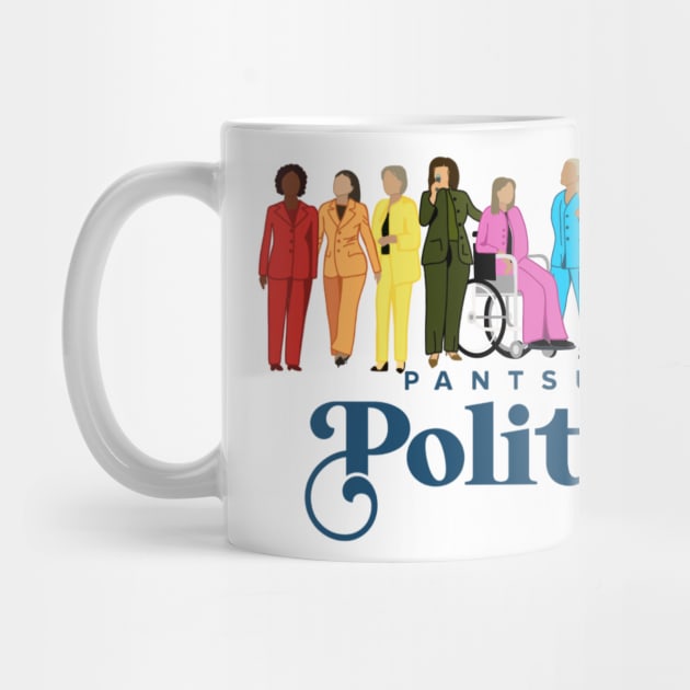 Pantsuit Politics by EmmaLizzCreativeCo